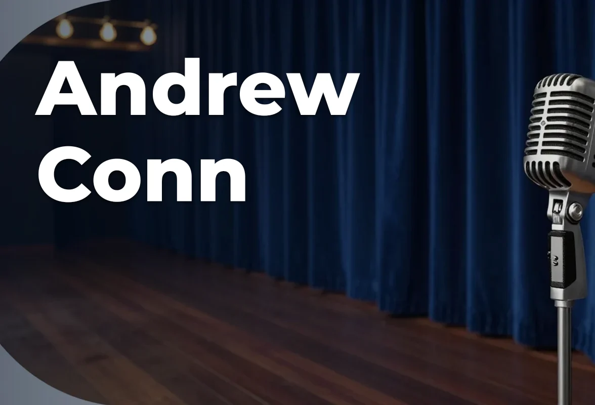 Concept artwork for Andrew Conn; not official event artwork or a performer photograph