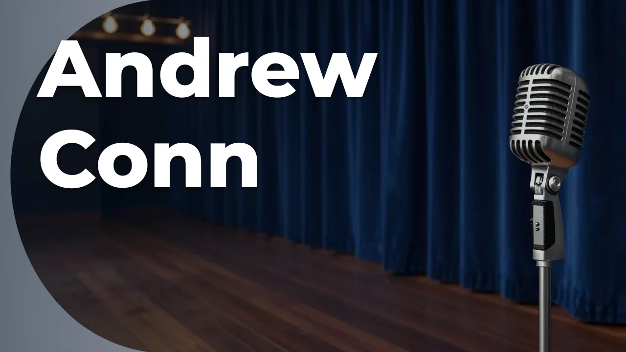 Concept artwork for Andrew Conn; not official event artwork or a performer photograph
