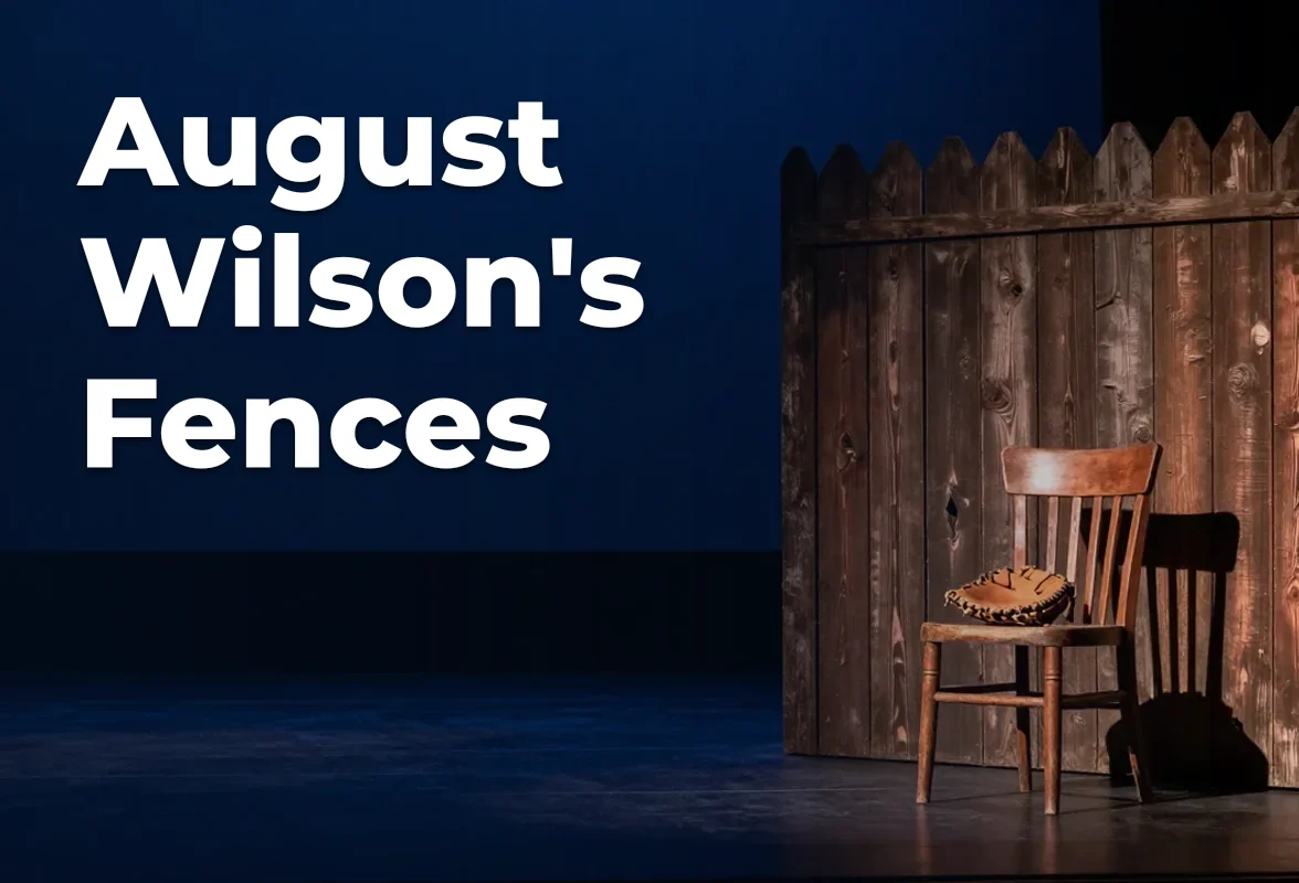 Concept artwork for August Wilson's Fences; not official event artwork or a performer photograph