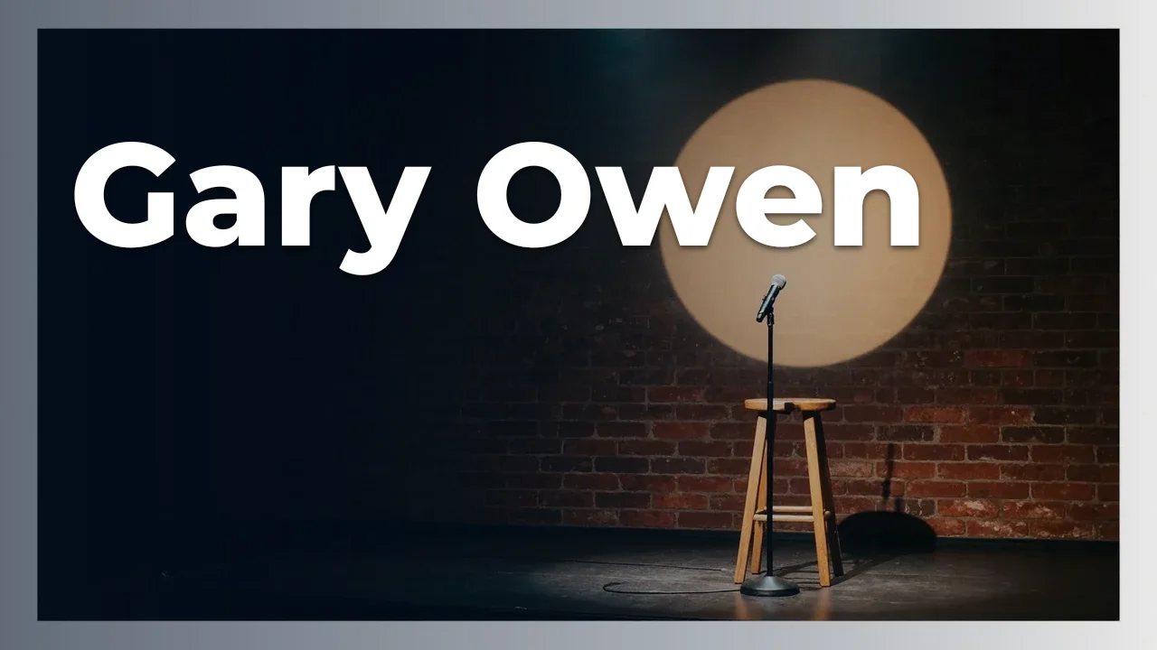 Concept artwork for Gary Owen; not official event artwork or a performer photograph