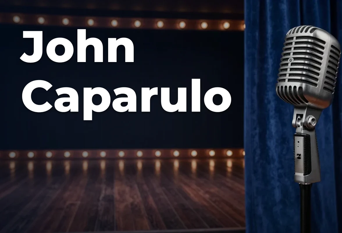 Concept artwork for John Caparulo; not official event artwork or a performer photograph