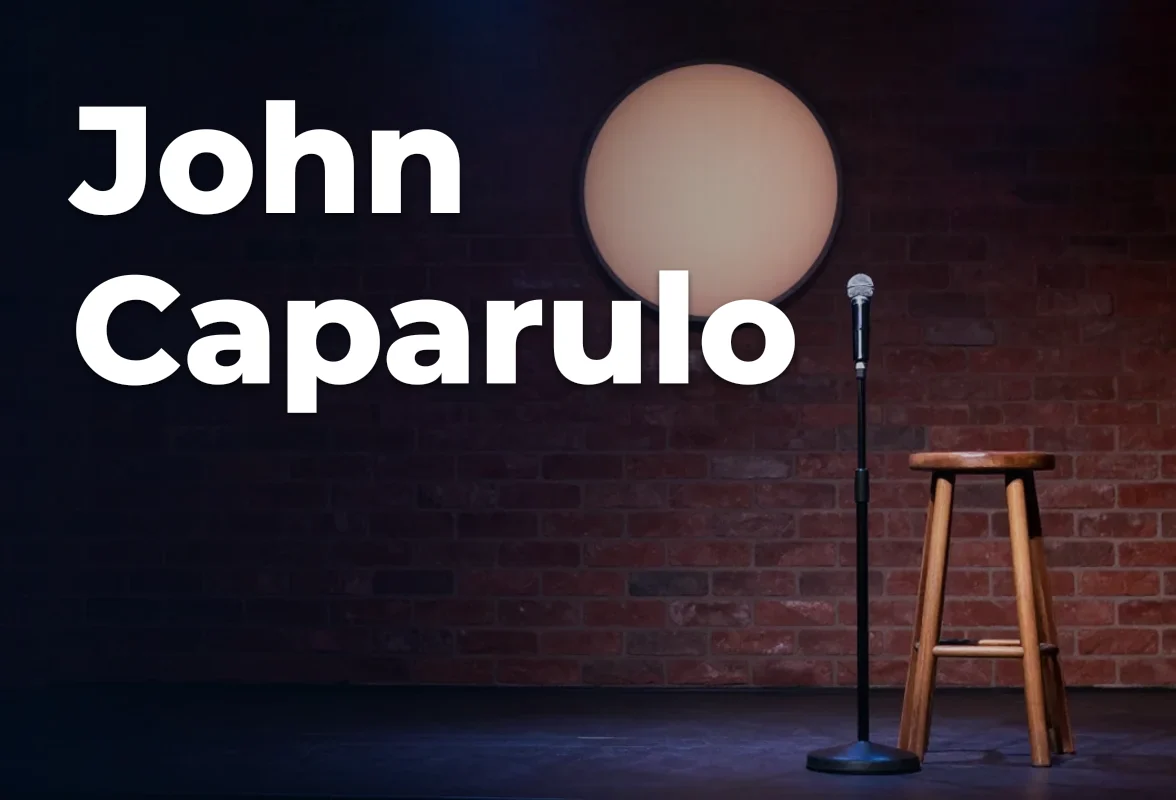 Concept artwork for John Caparulo; not official event artwork or a performer photograph