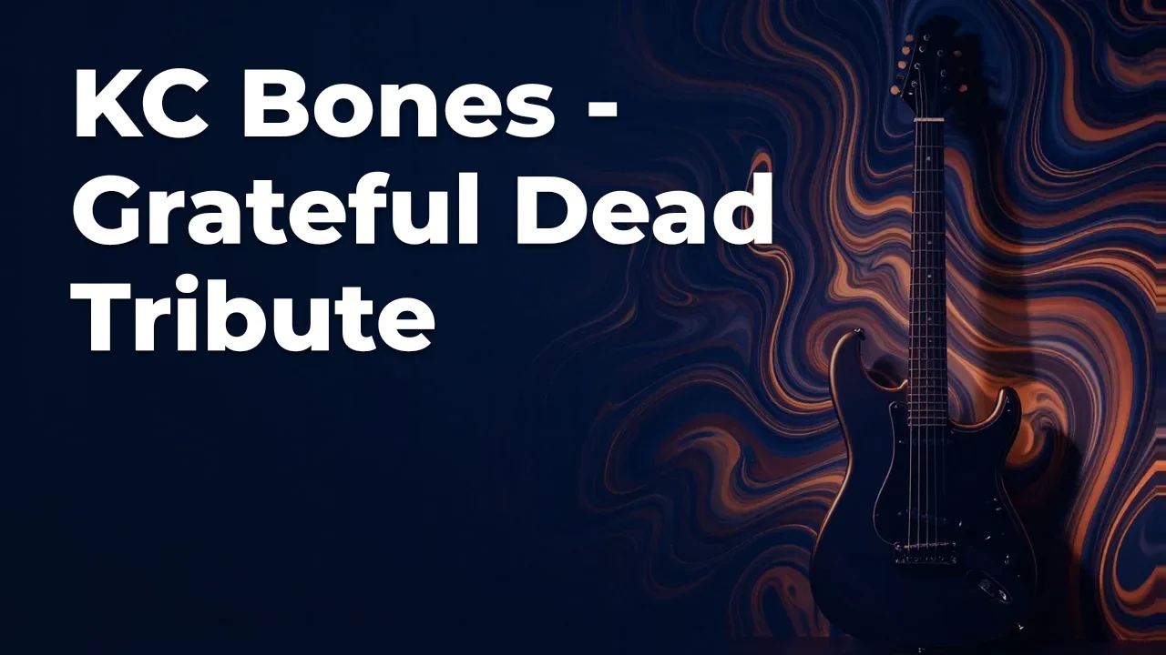 Concept artwork for KC Bones - Grateful Dead Tribute; not official event artwork or a performer photograph