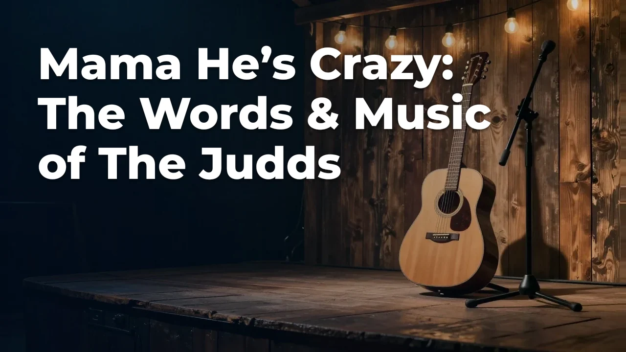 Concept artwork for Mama  He’s Crazy: The Words & Music of The Judds; not official event artwork or a performer photograph
