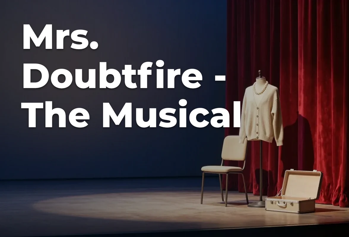 Concept artwork for Mrs. Doubtfire - The Musical; not official event artwork or a performer photograph