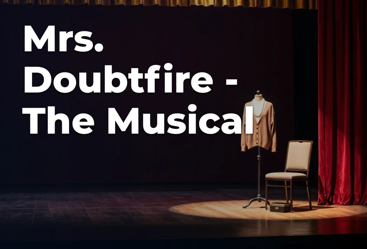 Concept artwork for Mrs. Doubtfire - The Musical; not official event artwork or a performer photograph