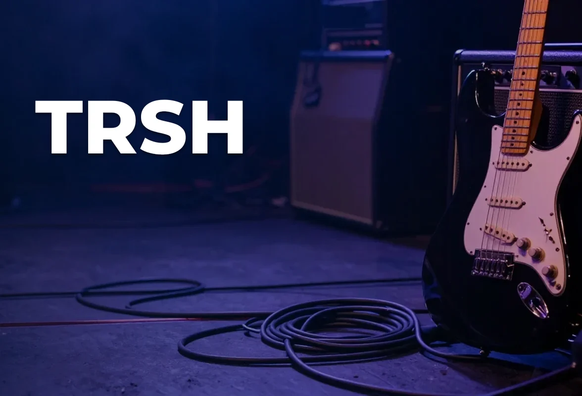 Concept artwork for TRSH; not official event artwork or a performer photograph