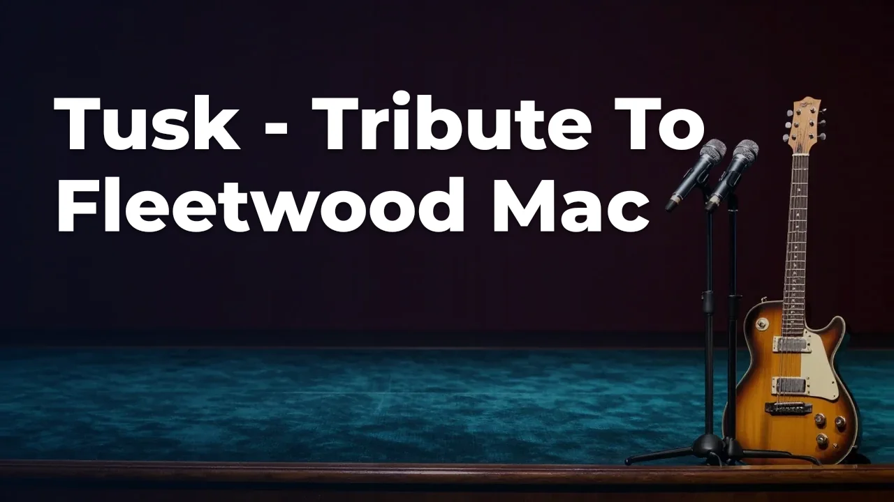 Concept artwork for Tusk - Tribute To Fleetwood Mac; not official event artwork or a performer photograph