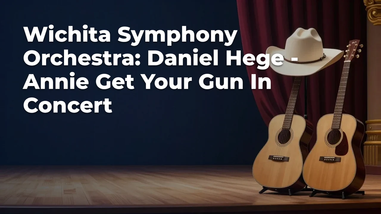 Concept artwork for Wichita Symphony Orchestra: Daniel Hege - Annie Get Your Gun In Concert; not official event artwork or a performer photograph